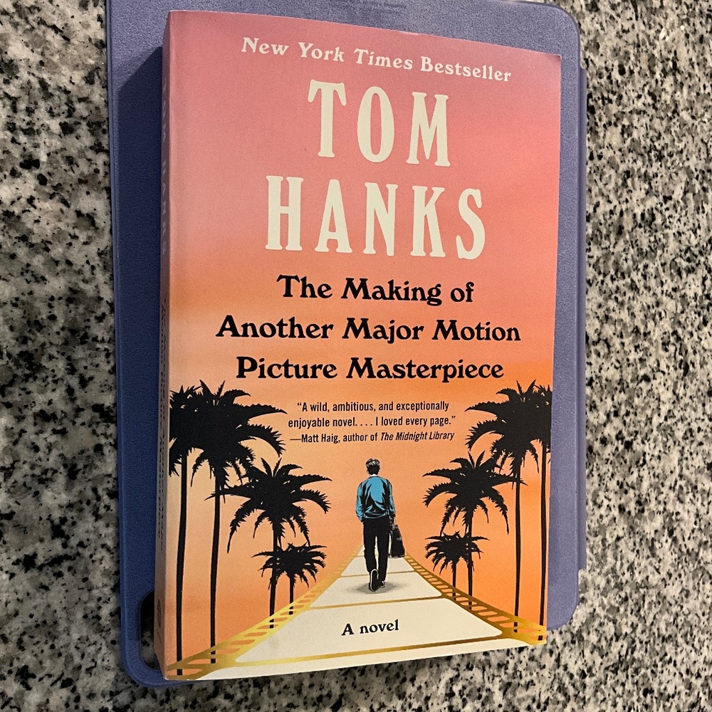 The Making of Another Major Motion Picture Masterpiece by Tom Hanks